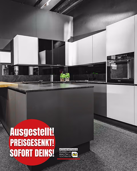 Küchenstudio Isabella Walch - Austellungsküchen, preisgesenkt, sofort deins